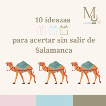 10 ideas de regalo sin salir de Salamanca
